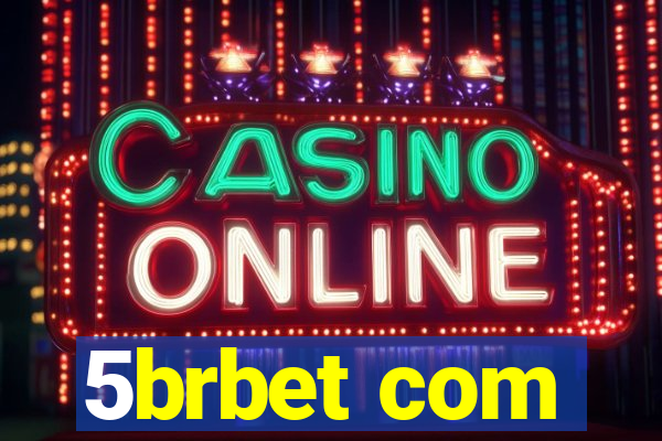 5brbet com